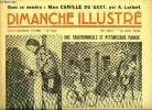 Dimanche-Illustré n° 694 - Le septième serpent par W. Gilhespy, Une femme de grand coeur et une animatrice : Mme Camille du Gast par A. Lorbert, ...