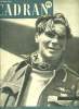 Cadran n&deg; 11 - Derri&egrave;re un raid de bombardement, La renaissance du rail par Harry Vincent, La Cyr&eacute;na&iuml;que rendue aux Senoussis et ils ne furent plus ...