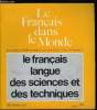 Le fran&ccedil;ais dans le monde n&deg; 61 - La langue fran&ccedil;aise et la diffusion des techniques et des sciences par Jean Basdevant, De la langue quotidienne a la ...