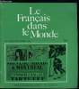 Le fran&ccedil;ais dans le monde n&deg; 84 - Raymond Queneau artisan du langage par Ren&eacute;e A. Baligand, A propos de l'orthographe par Jean Llasera, Je t'aime, tu ...