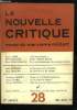 La nouvelle critique n° 28 - Un avertissement par Pierre Hervé, Justice, police et fascisme par Michel Bruguier, De la psychotechnique a la sociologie ...
