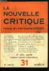 La nouvelle critique n° 31 - Raymond Aron et Cie, avocats de la guerre par Jean Desanti, Social-démocratie et fascisme, soeurs jumelles par Joanny ...