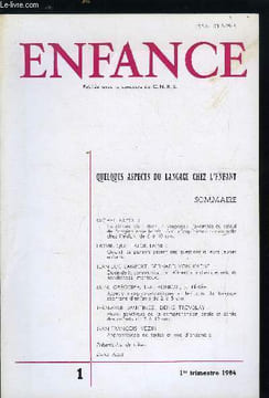 Enfance n° 1 - Quelques aspects du langage chez l'enfant - La distanciation dans le langage : l'exemple du calcul de l'origine dans le récit écrit ...