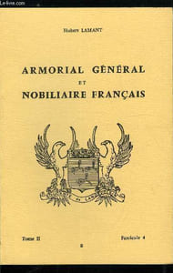 Armorial général et nobiliaire français tome II n° 8 - Damasche a Dampierre (Damasche, Damasne, Damasrode, Damau, Damauls, Damaye, Damaymont, Damazan, Damazange, Dambach, Dambec, Dambel, Dambelec, Dambelin, Dambelot, Dambert, Dambertrand, Dambes, Damblain