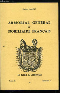 Armorial général et nobiliaire français tome IX n° 34 - Des Aubiers à Descamyn (Des Aubiers, Desaul, Desaulces, Des Aunières, Desaunois, Des Autels, Desautier, Des Auxcouteaux, Desauzay, Desavenelle, Des Aveugles, Desavigné, Desayvettes, Desazars, ...)