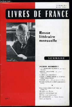 Livres de France n° 3 - Jacques Audiberti ? Un visionnaire polygraphe par André Deslandes, Audiberti dramaturge par Jacques Lemarchand, Audiberti par ...
