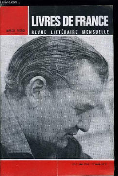 Livres de France n° 3 - Marcel Pagnol par Gilbert Sigaux, Marcel Pagnol, portrait d'un optimiste angoissé par Jean Jacques Gautier, Interview par ...