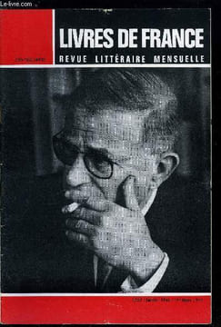 Livres de France n° 1 - Jean Paul Sartre de la conscience a la praxis par André Gorz, Le théatre de Sartre ou les hommes en proie a l'homme par ...