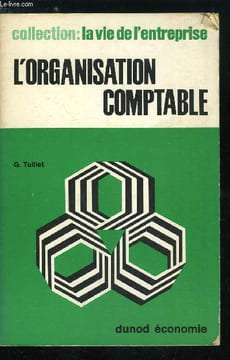 La vie de l'entreprise n° 8 - L'organisation comptable - Les fonctions dans l'entreprise - La division des taches, l'interdépendance des fonctions, ...