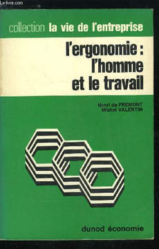 La vie de l'entreprise n° 88 - L'ergonomie : l'homme et le travail - L'ergonomie dans la société industrielle, Introduction a une anthropométrie ...