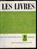 Les livres n&deg; 8 - Romans, contes et nouvelles, essais et souvenirs, critique et histoire litt&eacute;raires, textes litt&eacute;raires, Livres pour l'enfance et la ...