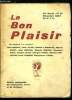 Le bon plaisir n° 32 - Les attaches méridionales d'André Chénier par Jean Azaïs, Des images pour le vitrail par Charles Phalippou, Avant les bergers ...