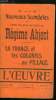 L'oeuvre n&deg; 18 - Le pillage de la Tunisie, La question des &eacute;trangers, Le tour du propri&eacute;taire, Les tablettes de Pangloss, France d'abord par Gustave ...