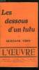 L'oeuvre n&deg; 22 - Les dessous d'un tutu par Gustave T&eacute;ry, Pour la dignit&eacute; de l'art par Robert de Jouvenel, Le bottin du favoritisme par R.J., Le ...