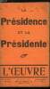 L'oeuvre n&deg; 2 - A bas la pr&eacute;sidence par Urbain Gohier, La pr&eacute;sidente par Gustave T&eacute;ry, Troisi&egrave;me confidence d'un petit capitaliste par Jean Drault, ...