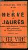 L'oeuvre n&deg; 20 - Herv&eacute; et Jaur&egrave;s, &eacute;tude de moeurs socialistes par Gustave T&eacute;ry, Potins et pantins. Collectif