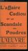 L'oeuvre n&deg; 22 - De Caillaux a Louppe, les rouges par Gustave T&eacute;ry, L'affaire Cadiou ou la v&eacute;rit&eacute; fait peur par G.T., M. Doumergue nous reste par ...