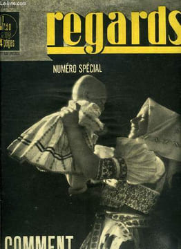 Regards n° 221 - Le danger hitlerien, Hitler n'est fort que de nos faiblesses par Léon Archimbaud, Aider l'Espagne pour que la France ne connaisse pas ...
