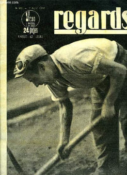 Regards n° 253 - L'accueil de Paris aux héros des brigades internationales, le peuple et les anciens combattants célébrent l'anniversaire de ...