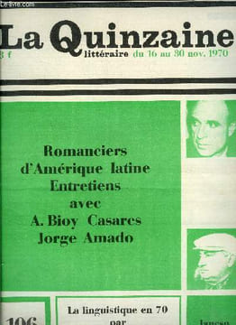 La quinzaine littéraire n° 106 - Journal de la guerre au cochon par Hector Bianciotti, Bioy Casares parle de son oeuvre par H.B., Portraits et propos ...