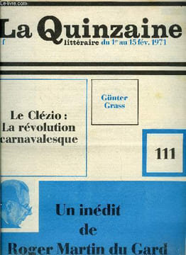 La quinzaine littéraire n° 111 - L'oeuvre de François Rabelais et la culture populaire au Moyen Age et sous la Renaissance par J.M.G. Le Clézio, ...