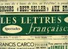 Les lettres françaises n° 486 - Francis Carco l'ami des peintres par Pierre Mac Orlan,Vous pourrez acheter le 24 octobre Lumière et Moral de Paul ...