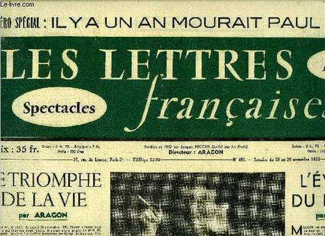 Les lettres françaises n° 491 - Le triomphe de la vie par Aragon, La fleur du sol français par Viteslav Nezval, L'évidence du proverbe par Tristan ...