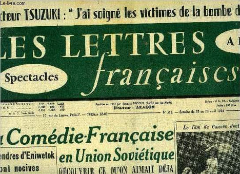 Les lettres françaises n° 512 - La comédie française en union soviétique, découvrir ce qu'on aimait deja par Jean Gandrey-Rety, Les cendres d'Eniwetok ...