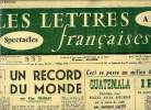 Les lettres françaises n° 541 - Un record du monde par Elsa Triolet, Ceci se passe au milieu du XXe siècle, Guatemala, entretien avec MIguel Angel ...