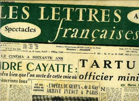 Les lettres françaises n° 560 - Le cinéma a soixante ans, André Cayatte : il faudra bien que l'on sorte de cette voie ou nous crèverions tous, Tartufe ...