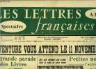 Les lettres françaises n° 592 - L'aventure vous attend le 11 novembre a la vente du C.N.E. au vel' d'hiv', La grande parade des livres par Elsa ...