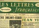 Les lettres françaises n° 612 - Irène Joliot-Curie, Le cahier inachevé par M. Haissinsky, Le débat sur Jean Racine, poète dramatique français est ...