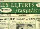 Les lettres françaises n° 635 - Espagne 1927 par Aragon, Jours maigres a Venise par Simone Dubreuilh, Ode a la joie par Pablo Neruda, Le nègre et les ...
