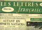 Les lettres françaises n° 651 - Trois grands romans saisis par le cinéma, autant en emporte Natacha par Maurice Druon, Rien ne tuera ceci par Jean ...