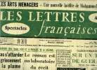 Les lettres françaises n° 661 - Deux romanciers et le problème de la création : ne pas s'attarder au grincement de la plume par Laurent La Praye, Le ...