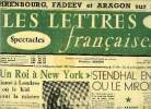 Les lettres françaises n° 688 - Un roi a New York acclamé a Londres ou le Kif connut la misère par Georges Sadoul, Stendhal en U.R.S.S. ou le miroir ...