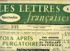 Les lettres françaises n° 691 - Deux écrivains de lumière devant la postérité, Zola après le purgatoire par Maurice Druon, Les années d'apprentissage ...