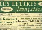 Les lettres françaises n° 693 - Un Goncourt tout trouvé ? par Anne Villelaur, Nous donnons la parole aux réalisateurs, Jacques Tati ou le passionné ...