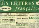Les lettres françaises n° 727 - Eloignement et proximité de Courteline par André Wurmser, Deux heures avec l'insaisissable Oulanova par Georges Arou, ...