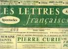 Les lettres françaises n° 759 - La semaine sainte par Jacques Audiberti, Pour le centième anniversaire de la naissance de Pierre Curie, son grand ...
