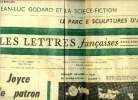 Les lettres françaises n° 1077 - Joyce le patron par Pierre Daix, Lorsqu'a l'Allemagne la nuit je songe par Vladimir Pozner, Comment réaliser un film ...