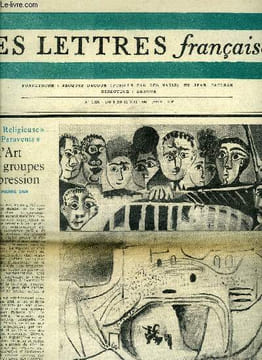 Les lettres françaises n° 1130 - Deux poêmes de Miguel Angel Asturias, Le romantisme politique en Allemagne par Raymond Bellour, Etiemble, le chinois ...
