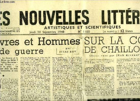 Les nouvelles littéraires, artistiques et scientifiques n° 1100 - Livres et hommes de guerre par Jules Roy, Sur la colline de Chaillot par Jean ...