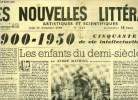Les nouvelles littéraires, artistiques et scientifiques n° 1165 - 1900-1950, cinquante ans de vie intellectuelle française, Les enfants du demi siècle ...