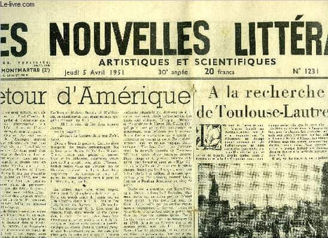 Les nouvelles littéraires, artistiques et scientifiques n° 1231 - Retour d'Amérique par André Maurois, A la recherche de Toulouse Lautrec par Jean ...