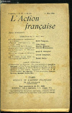 L'action française n° 45 - Le tolstoïsme et la France par Henri Vaugeois, L'esprit universitaire et l'ame juive par Jules Soury, La naissance de la ...
