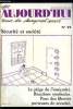 CFDT Aujourd'hui n° 77 - Les miroirs de l'insécurité par Henri Pierre Jeudy, Libertés et sécurités par Yves Jouffa, Prévention de la délinquance par ...