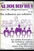 CFDT Aujourd'hui n° 81 - Des réalisateurs pas ordinaires - Syndicalistes et entrepreneurs par Alexandre Bilous et Christophe Panis, 40 ans deja et ...