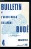 Bulletin de l'association Guillaume Bud&eacute; n&deg; 4 - La situation des &eacute;tudes litt&eacute;raires par J. Bompaire, Corinne et Sappho par P. Galand Hallyn, Fonctions ...