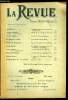 La Revue n&deg; 4 - Comment sauver les prol&eacute;taires intellectuels par Jean Finot, Goethe et le lieutenant Mengin par Arthur Chuquet, L'amiti&eacute; ...